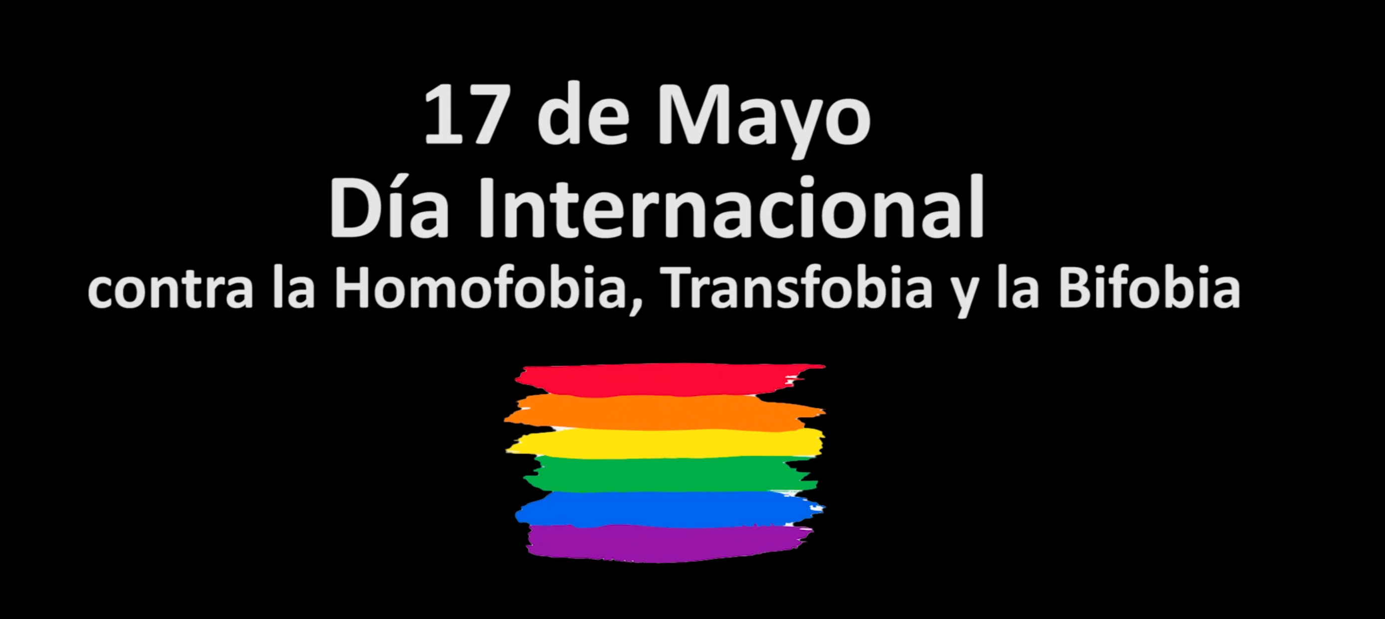 Imagen de la noticia: 17 de MAYO DÍA INTERNACIONAL CONTRA LA HOMOFOBIA, TRANSFOBIA Y LA BIFOBIA